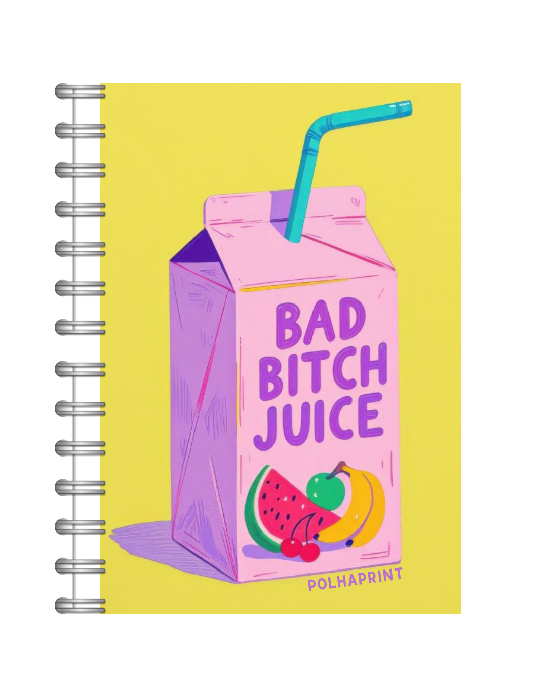 Cuaderno a5 Bad b*tch juice